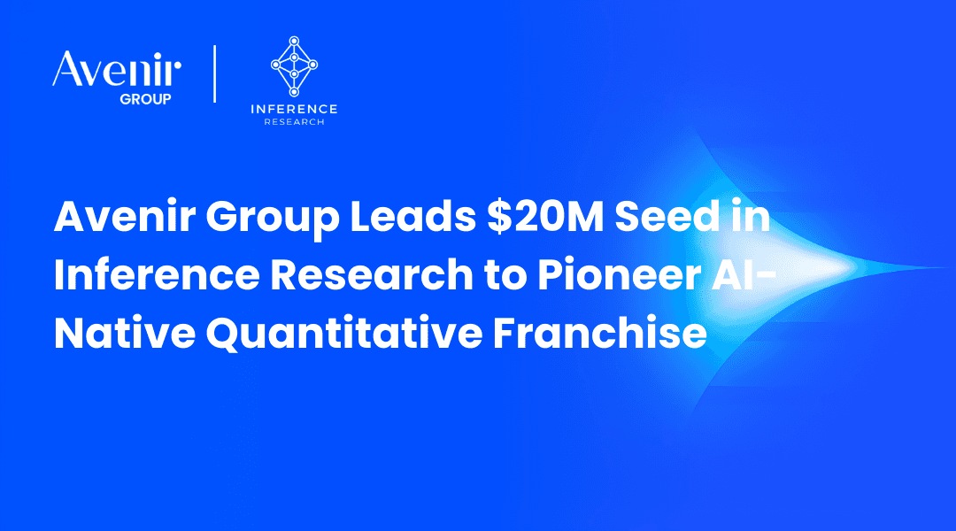 Avenir Group Leads $20M Seed in Inference Research